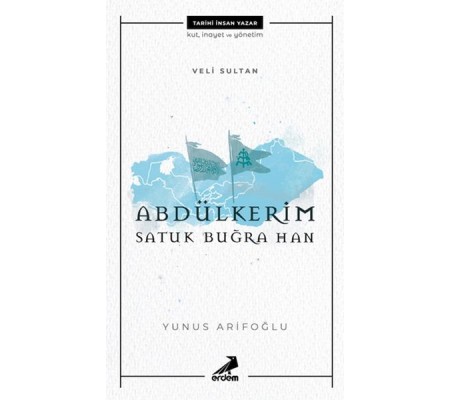 Veli Sultan Abdülkerim Satuk Buğra Han Veli Sultan Abdülkerim Satuk Buğra Han