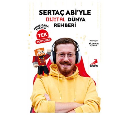 Abi’yle Dijital Dünya Rehberi Anne-Baba Onaylı Tek YouTuber