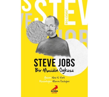 Ben Kimim? - Bir Mucidin Öyküsü Steve Jobs