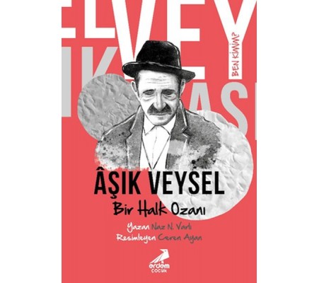 Ben Kimim? - Bir Halk Ozanı Aşık Veysel