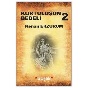 Kurtuluş Bedeli 2 Kurtuluş Bedeli 2