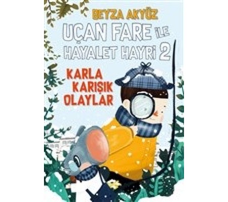 Uçan Fare ile Hayalet Hayri 2