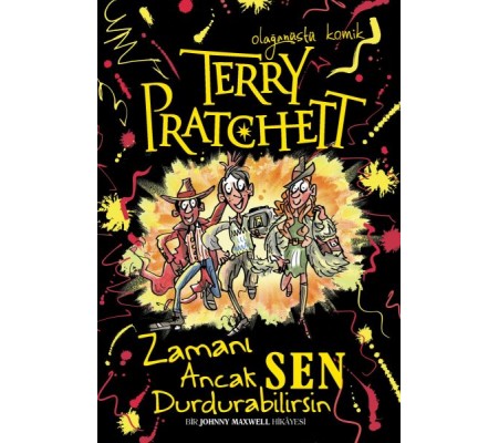 Terry Pratchett - Zamanı Ancak Sen Durdurabilirsin