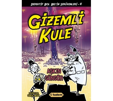 Gizemli Kule - Dedektif Bol Bel'in Serüvenleri 4