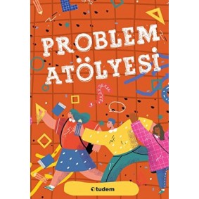 Problem Atölyesi Problem Atölyesi