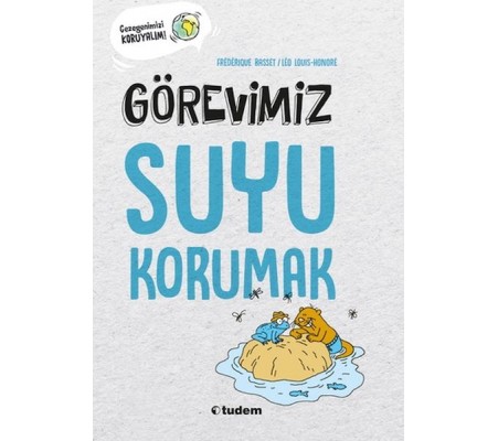 Görevimiz Suyu Korumak