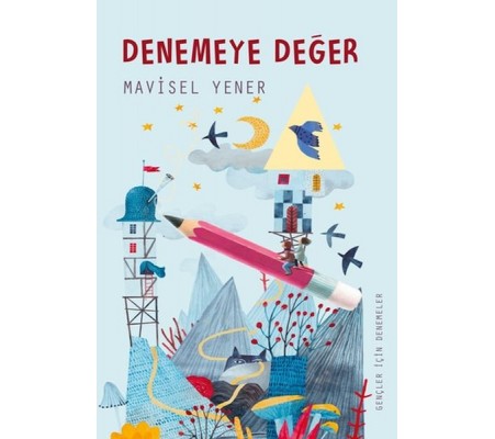 Denemeye Değer
