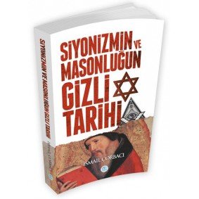Siyonizmin ve Masonluğun Gizli Tarihi