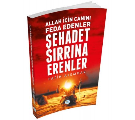 Şehadet Sırrına Erenler