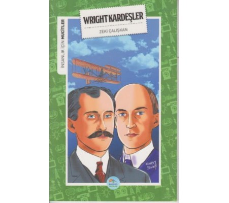 İnsanlık İçin Mucitler Wright Kardeşler