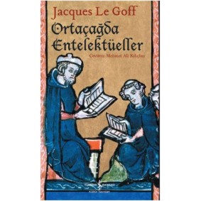 Ortaçağda Entelektüeller Ortaçağda Entelektüeller