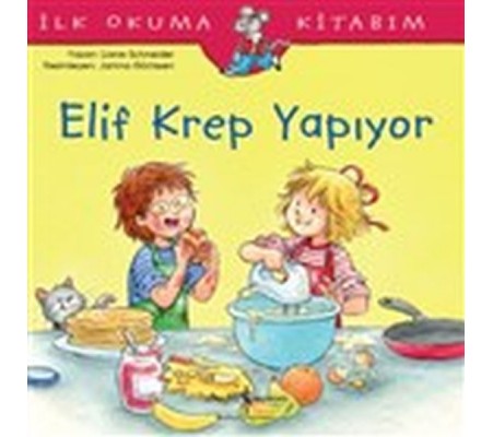 Elif Krep Yapıyor - İlk Okuma Kitabım