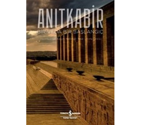 Anıtkabir - Bir Veda Bir Başlangıç