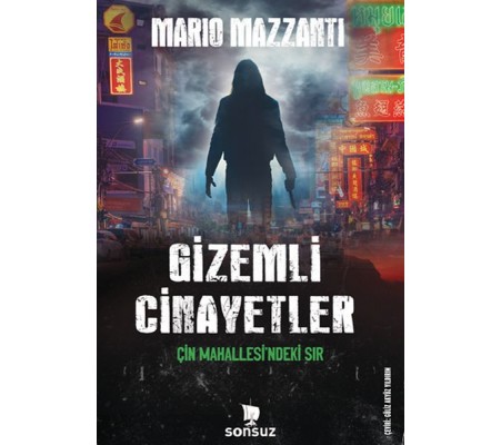 Gizemli Cinayetler - Çin Mahallesi'ndeki Sır