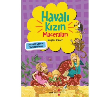 Havalı Kızın Maceraları - Limonata Gölü Ve Şişedeki Mesaj