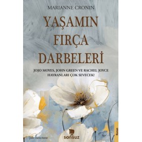 Yaşamın Fırça Darbeleri Yaşamın Fırça Darbeleri