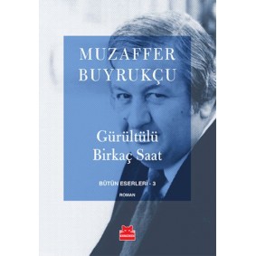Gürültülü Birkaç Saat Gürültülü Birkaç Saat