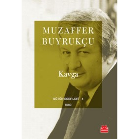 Bütün Eserleri 4 - Kavga Bütün Eserleri 4 - Kavga