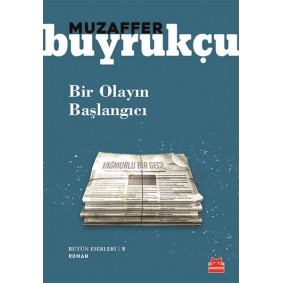 Bir Olayın Başlangıcı Bir Olayın Başlangıcı