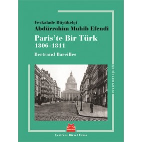 Paris’te Bir Türk (1806-1811) Paris’te Bir Türk (1806-1811)