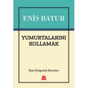 Yumurtalarını Kollamak - Yeni Dalgınlık Kursları