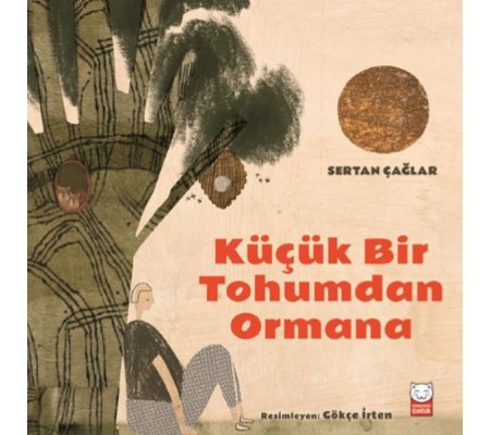 Küçük Bir Tohumdan Ormana