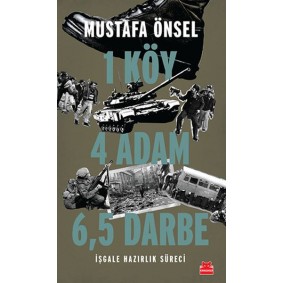 Bir Köy Dört Adam Atı Buçuk Darbe Bir Köy Dört Adam Atı Buçuk Darbe