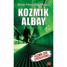 Kozmik Albay - Kozmik Oda Operasyonu Kozmik Albay - Kozmik Oda Operasyonu