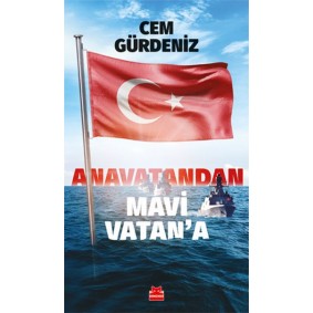 Anavatandan Mavi Vatan’a Anavatandan Mavi Vatan’a