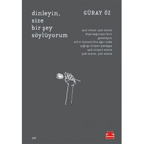 Dinleyin, Size Bir Şey Söylüyorum Dinleyin, Size Bir Şey Söylüyorum