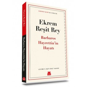 Barbaros Hayrettin’in Hayatı