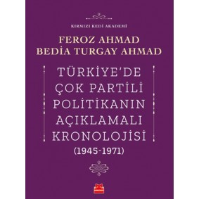 Türkiye’de Çok Partili Politikanın Açıklamalı Kronolojisi (1945-1971)