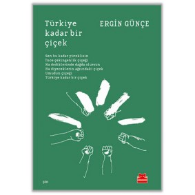 Türkiye Kadar Bir Çiçek Türkiye Kadar Bir Çiçek