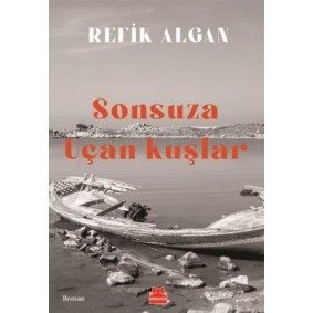 Sonsuza Uçan Kuşlar Sonsuza Uçan Kuşlar