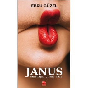 Janus - Güzelliğin ‘‘Çirkin’’ Yüzü Janus - Güzelliğin ‘‘Çirkin’’ Yüzü