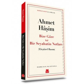 Bize Göre ve Bir Seyahatin Notları Bize Göre ve Bir Seyahatin Notları