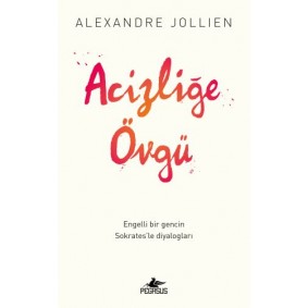 Acizliğe Övgü