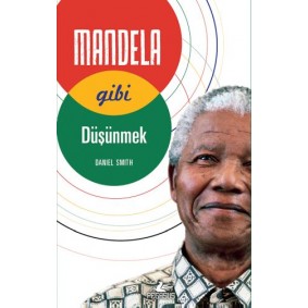 Mandela Gibi Düşünmek