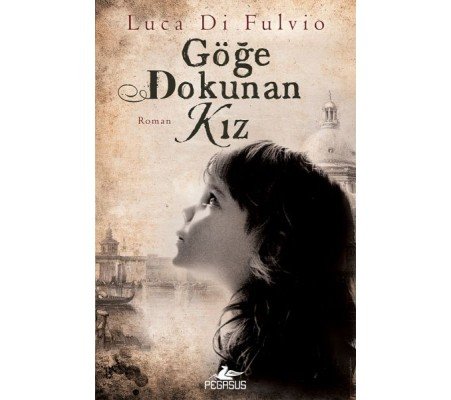 Göğe Dokunan Kız Göğe Dokunan Kız