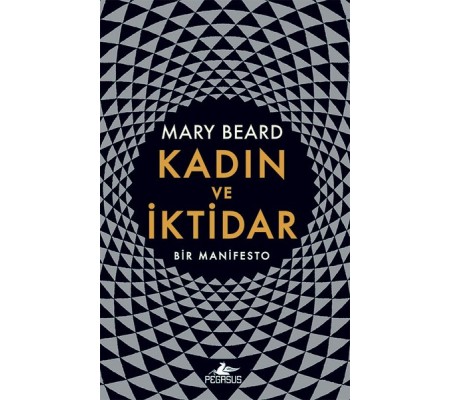 Kadın ve İktidar-Bir Manifesto