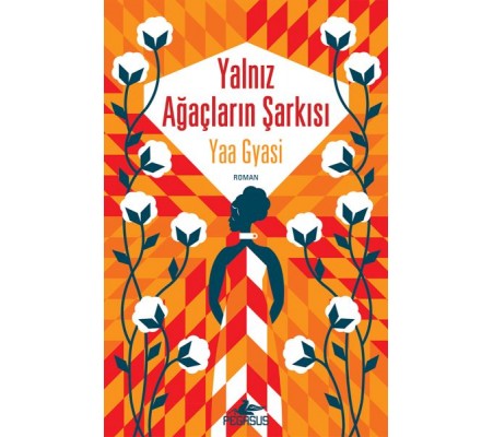 Yalnız Ağaçların Şarkısı