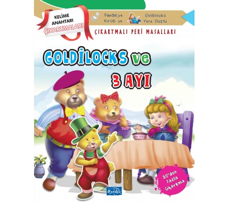 Goldilocks ve Üç Ayı - Çıkartmalı Peri Masalları