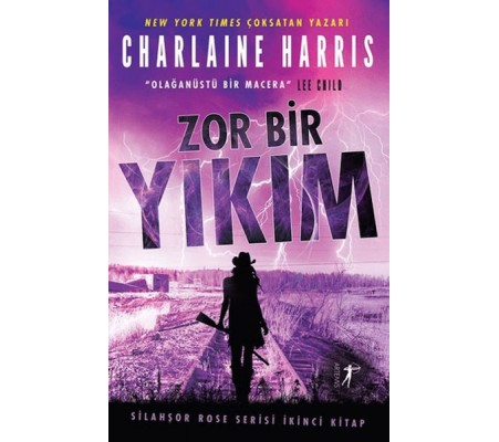 Zor Bir Yıkım - Silahşor Rose Serisi İkinci Kitap