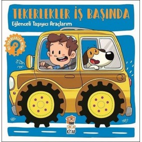 Tekerlekler İş Başında - Eğlenceli Taşıyıcı Araçlarım Tekerlekler İş Başında - Eğlenceli Taşıyıcı Araçlarım