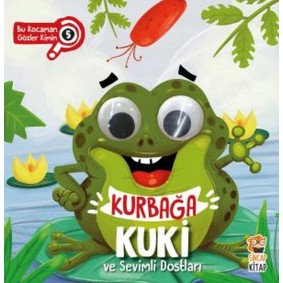 Bu Kocaman Gözler Kimin? 5 - Kurbağa Kuki ve Sevimli Dostları Bu Kocaman Gözler Kimin? 5 - Kurbağa Kuki ve Sevimli Dostları