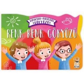 Renk Renk Gökyüzü - Kıpırtılı Pırıltılı Gökyüzü Renk Renk Gökyüzü - Kıpırtılı Pırıltılı Gökyüzü