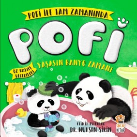 Pofi Yaşasın Banyo Zamanı Pofi Yaşasın Banyo Zamanı