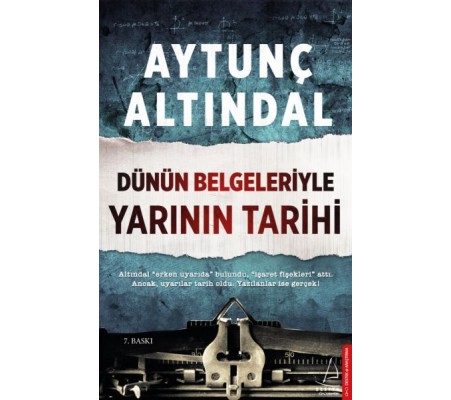 Dünün Belgeleriyle Yarının Tarihi