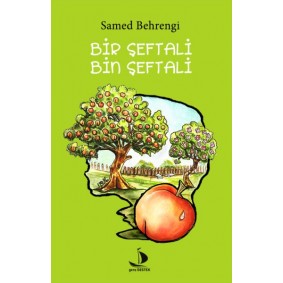 Bir Şeftali Bin Şeftali Bir Şeftali Bin Şeftali