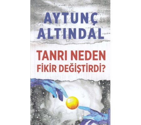 Tanrı Neden Fikir Değiştirdi?